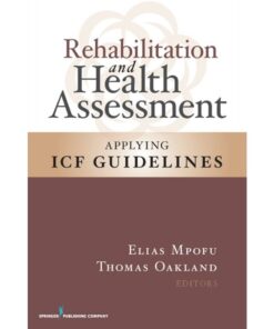 Rehabilitation and Health Assessment: Applying ICF Guidelines eBook