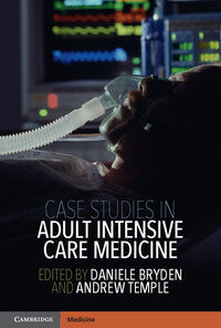 Case Studies in Adult Intensive Care Medicine eBook