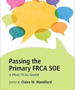 Passing the Primary FRCA SOE: A Practical Guide eBook