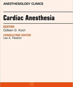 Cardiac Anesthesia, An Issue of Anesthesiology Clinics eBook