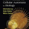 From Fractals And Cellular Automata To Biology: Information As Order Hidden Within Chance Information as Order Hidden Within Chance eBook