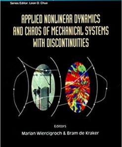 Applied Nonlinear Dynamics And Chaos Of Mechanical Systems With Discontinuities eBook
