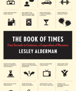 The Book of Times: From Seconds to Centuries, a Compendium of Measures eBook