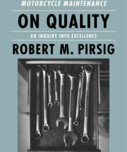 On Quality An Inquiry into Excellence: Unpublished and Selected Writings eBook