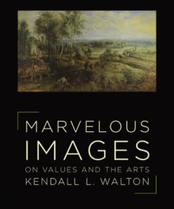 Marvelous Images: On Values and the Arts eBook