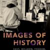 Images of History: Kant, Benjamin, Freedom, and the Human Subject eBook