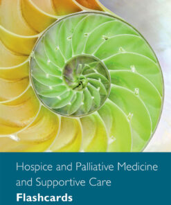 Hospice and Palliative Medicine and Supportive Care Flashcards eBook