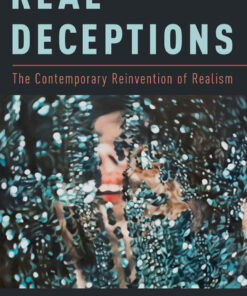Real Deceptions: The Contemporary Reinvention of Realism eBook