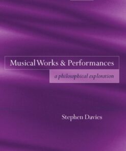 Musical Works and Performances: A Philosophical Exploration eBook