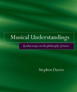 Musical Understandings and Other Essays on the Philosophy of Music eBook
