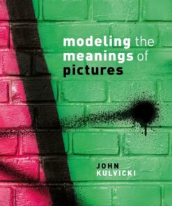 Modeling the Meanings of Pictures: Depiction and the philosophy of language eBook