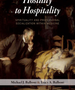 Hostility to Hospitality: Spirituality and Professional Socialization within Medicine eBook