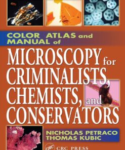 Color Atlas and Manual of Microscopy for Criminalists, Chemists, and Conservators eBook