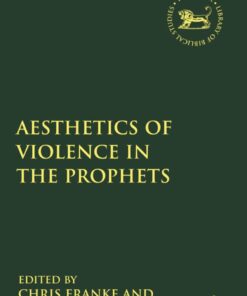The Aesthetics of Violence in the Prophets eBook