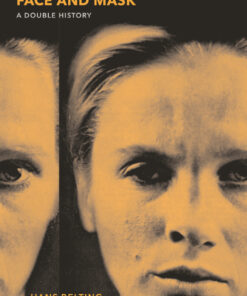 Face and Mask: A Double History eBook