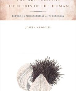 The Arts and the Definition of the Human: Toward a Philosophical Anthropology eBook