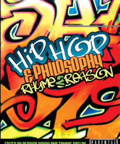 Hip-Hop and Philosophy: Rhyme 2 Reason eBook