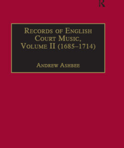 Records of English Court Music: Volume II (1685 -1714) eBook