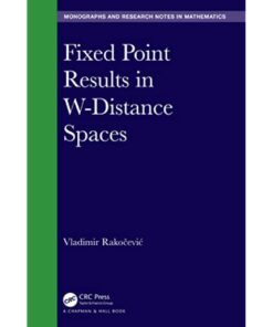 Fixed Point Results in W-Distance Spaces eBook