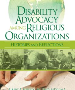 Disability Advocacy Among Religious Organizations: Histories and Reflections eBook