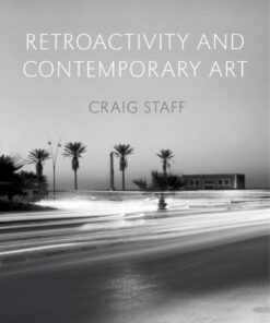 Retroactivity and Contemporary Art: Civilian Protection Between Human Rights and the Laws of War eBook