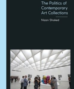 Museums and Wealth: The Politics of Contemporary Art Collections eBook