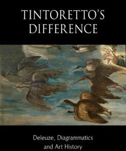 Tintoretto's Difference: Deleuze, Diagrammatics and Art History eBook