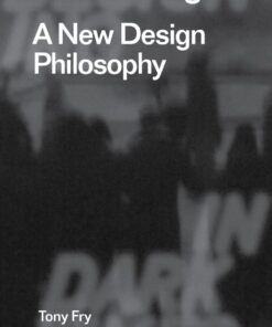 Defuturing: A New Design Philosophy eBook