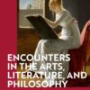 Encounters in the Arts, Literature, and Philosophy : Chance and Choice eBook