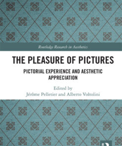 The Pleasure of Pictures : Pictorial Experience and Aesthetic Appreciation eBook