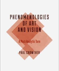 Phenomenologies of Art and Vision: A Post-Analytic Turn eBook
