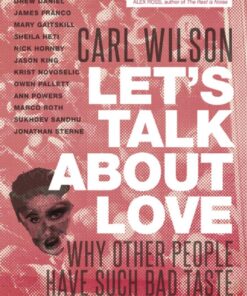 Let's Talk About Love: Why Other People Have Such Bad Taste eBook