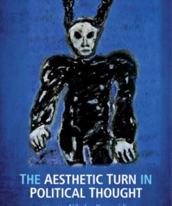 The Aesthetic Turn in Political Thought eBook