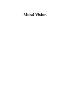 Moral Vision: How Everyday Life Shapes Ethical Thinking eBook