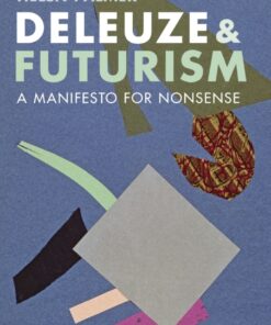 Deleuze and Futurism: A Manifesto for Nonsense eBook
