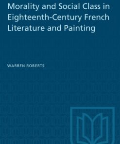 Morality and Social Class in Eighteenth-Century French Literature and Painting eBook