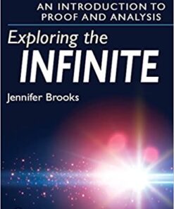 Exploring the Infinite: An Introduction to Proof and Analysis eBook
