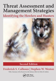 Threat Assessment and Management Strategies: Identifying the Howlers and Hunters, Second Edition eBook
