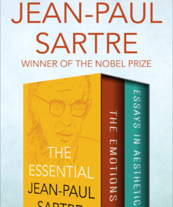 The Essential Jean-Paul Sartre: The Emotions and Essays in Aesthetics eBook