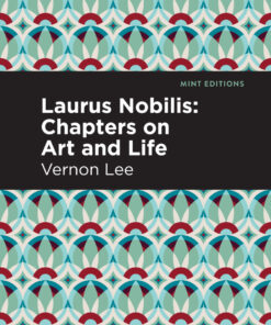 Laurus Nobilis: Chapters on Art and Life eBook
