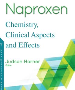 Naproxen: Chemistry, Clinical Aspects and Effects eBook
