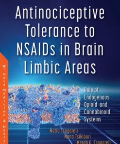Antinociceptive Tolerance to NSAIDs in Brain Limbic Areas: Role of Endogenous Opioid and Cannabinoid Systems eBook