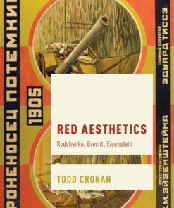 Red Aesthetics: Rodchenko, Brecht, Eisenstein eBook