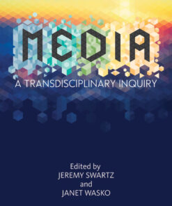 MEDIA: A Transdisciplinary Inquiry eBook