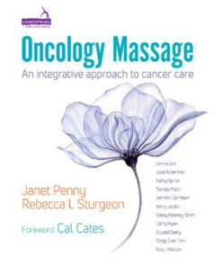 Oncology Massage: An integrative approach to cancer care eBook