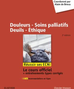 Douleurs - Soins palliatifs - Deuils - Ethique: Réussir les ECNi eBook