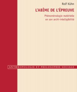 Labîme de lépreuve: Phénoménologie matérielle en son archi-intelligibilité eBook