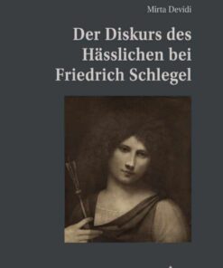 Der Diskurs des Hässlichen bei Friedrich Schlegel eBook