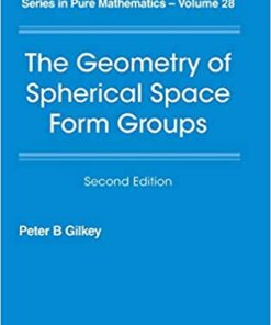 Geometry Of Spherical Space Form Groups, The (Second Edition) eBook