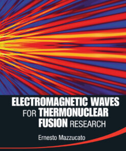 Electromagnetic Waves For Thermonuclear Fusion Research eBook